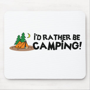 Mousepad Eu preferencialmente estaria acampando