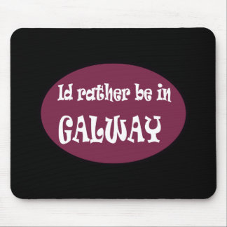 Mousepad Eu preferencialmente estaria em GALWAY
