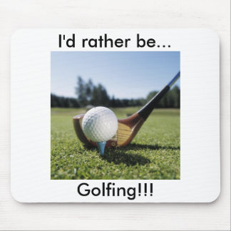 Mousepad Eu preferencialmente… Golfing!!! Almofada de rato