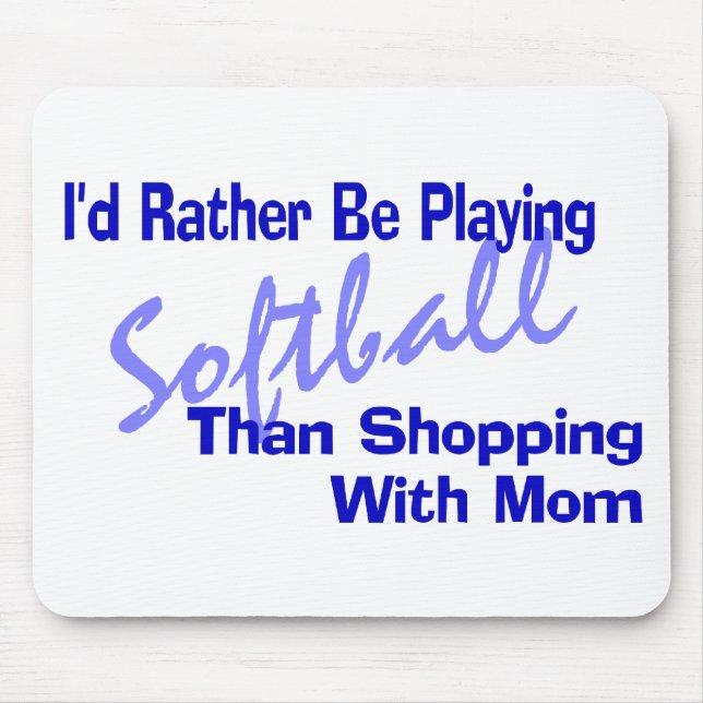 Mousepad Eu Preferencialmente Jogando Softball (Frente)