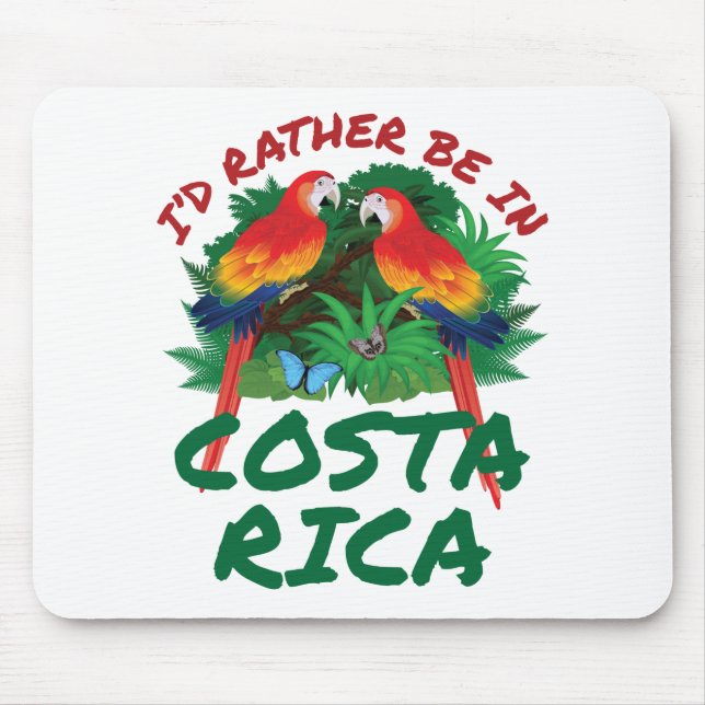 Mousepad Eu Preferencialmente na Costa Rica Vacation Souven (Frente)