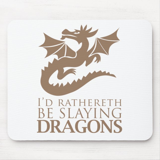 Mousepad Eu Preferia Ser Dragões. (Frente)