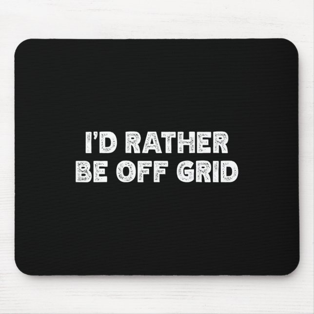 Mousepad Eu Preferiria Estar Acampando Fora da Rede Viagens (Frente)