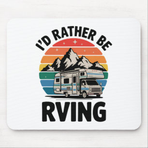 Mousepad Eu Preferiria Estar Em Rv Camping Hiking Divertido