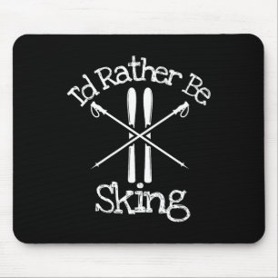 Mousepad Eu Preferiria Estar Esquiando na Descida Pólos Nór