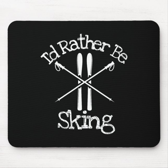 Mousepad Eu Preferiria Estar Esquiando na Descida Pólos Nór (Frente)