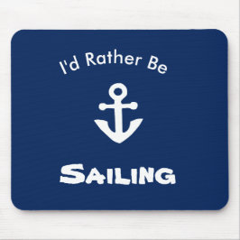 Mousepad Eu Preferiria Estar Navegando Rato de Navegação Ná