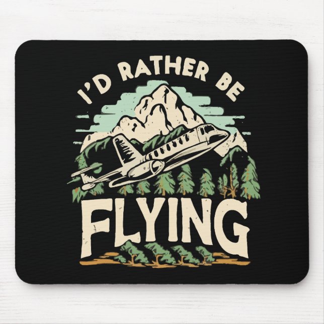 Mousepad Eu Preferiria Estar Voando. Avião (Frente)