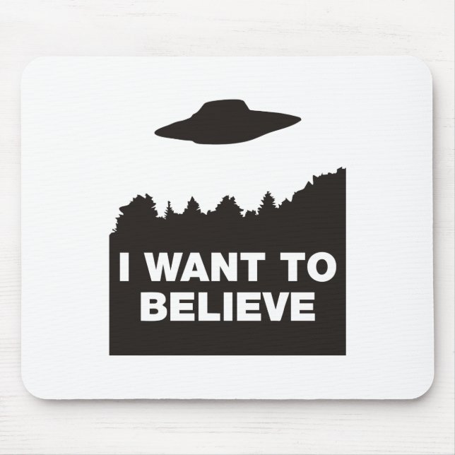 Mousepad Eu quero acreditar (Frente)