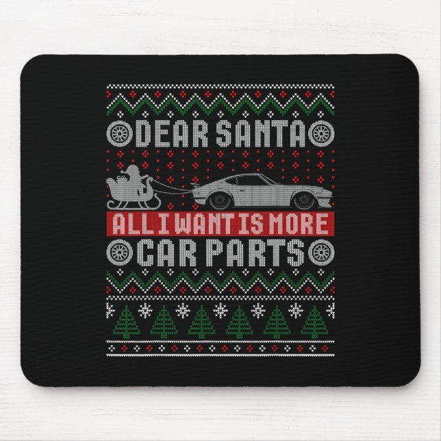Mousepad Eu Quero Mais Peças De Carro De Natal Camisa De Na (Frente)