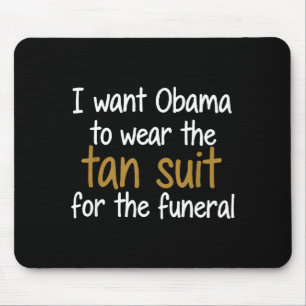 Mousepad Eu Quero Obama Para Vestir A Camiseta Do Terno Beg