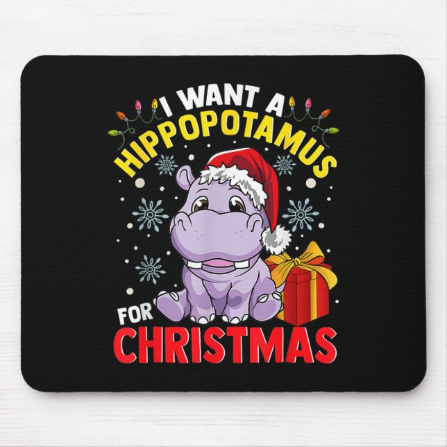 Mousepad Eu Quero Um Hippopotamus Para O Natal (Frente)