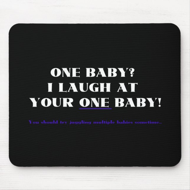 Mousepad Eu rio de seu um bebê! (Frente)