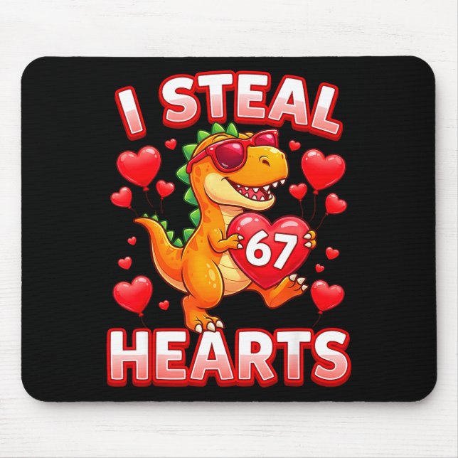 Mousepad Eu Roubo Corações 67 Trex Crianças Valentines Meme (Frente)