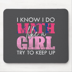 Mousepad Eu Sei Eu Faço Matemática Como Uma Garota Tente Ac