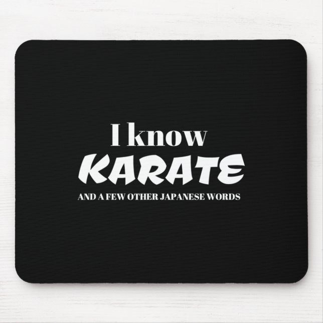Mousepad Eu Sei Karatê E Algumas Outras Palavras Japonesas (Frente)