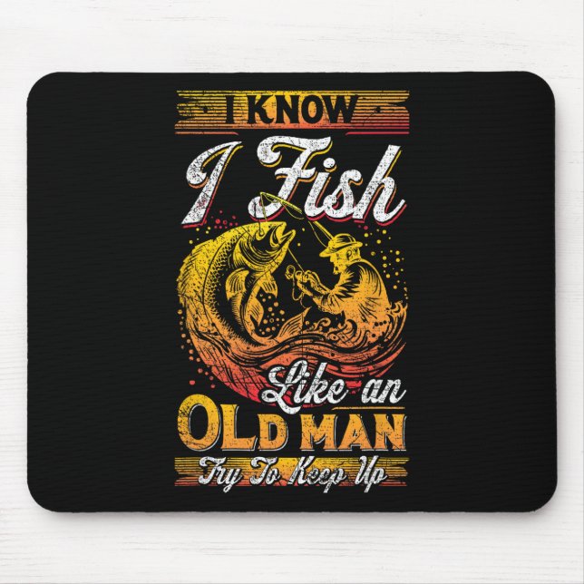 Mousepad Eu Sei Que Eu Peço Como Um Velho (Frente)