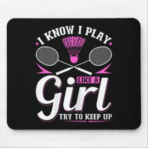 Mousepad Eu Sei Que Eu Toco Como Uma Rapariga, Tente Contin