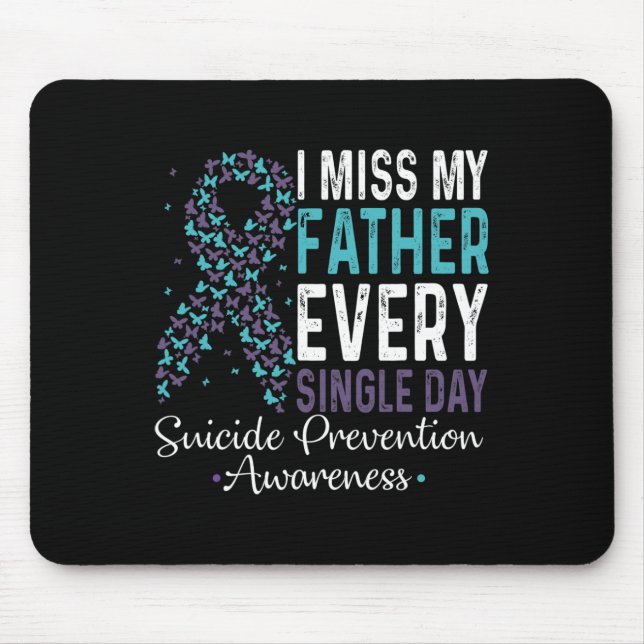 Mousepad Eu Sinto Falta Do Meu Pai Todo Solteiro Dia De Sui (Frente)