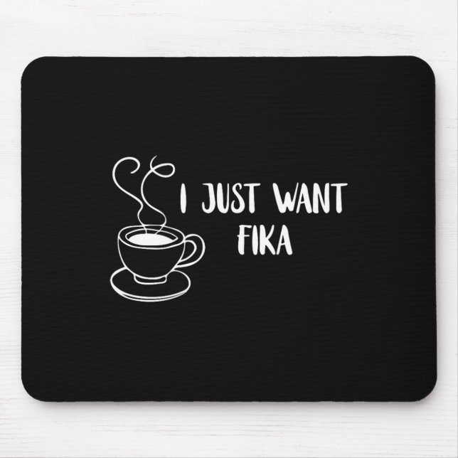 Mousepad Eu Só Quero Fika Café Suécia Tradição Sueca F (Frente)