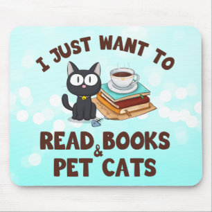 Mousepad Eu só quero ler livros e gatos de estimação