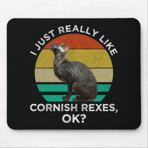 Mousepad Eu Só Realmente Gosto de Cornish Rexes, OK?