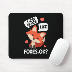 Mousepad Eu Só Realmente Gosto de Raposas OK Divertido Aman
