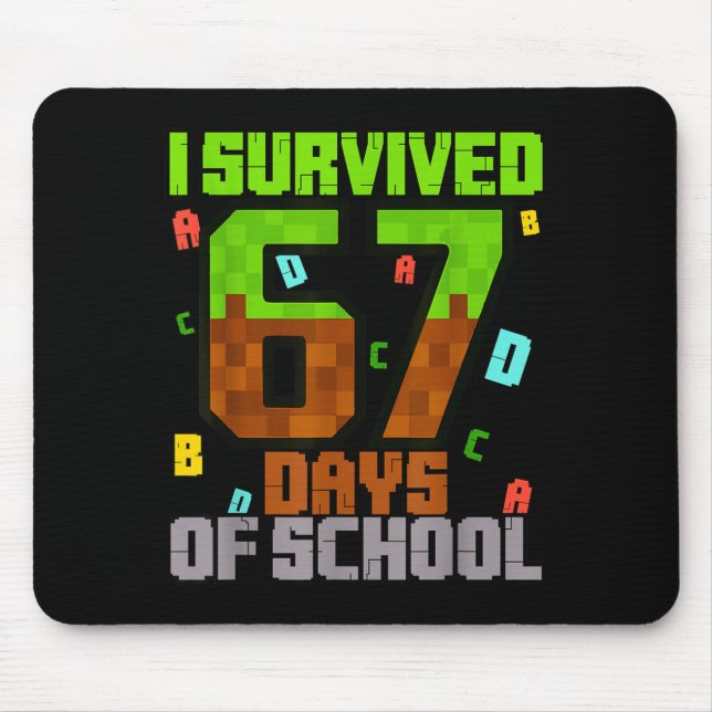 Mousepad Eu Sobrevivi 67 Dias De Escola Meme Divertido Six  (Frente)