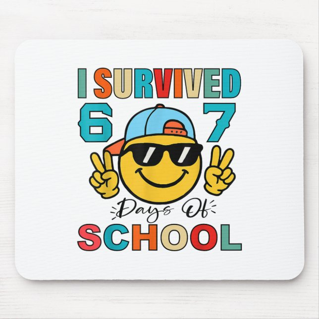 Mousepad Eu Sobrevivi a 67 Dias de Escola Engraçado 67 Meme (Frente)