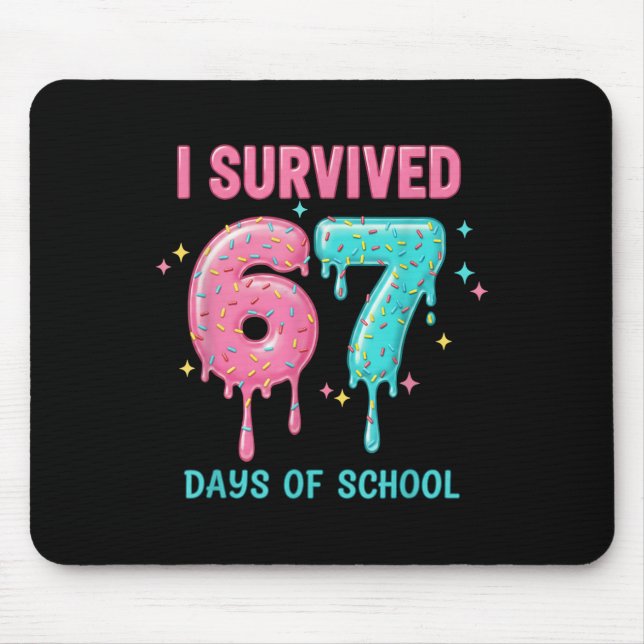 Mousepad Eu Sobrevivi a 67 Dias De Escola Engraçado 67 Prof (Frente)