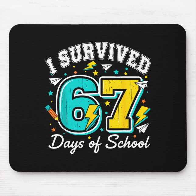 Mousepad Eu Sobrevivi a 67 Dias De Escola Engraçado 67 Prof (Frente)