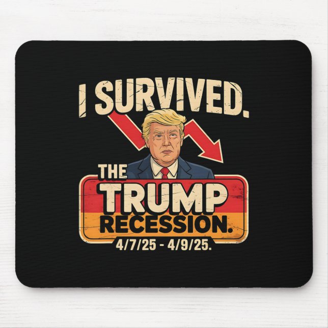 Mousepad Eu Sobrevivi À Recessão Trump 90 Dias (Frente)