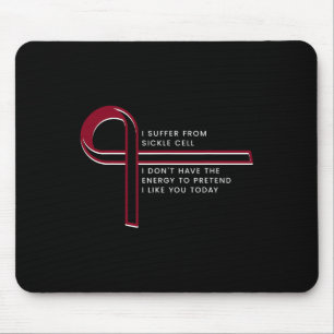 Mousepad Eu sofro de Célula Falsiforme