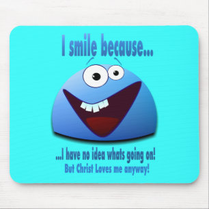 Mousepad Eu sorrio porque… V2