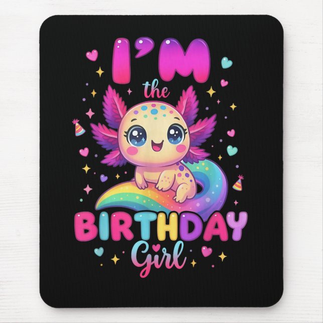 Mousepad Eu Sou a Axolote da Garota de Aniversário (Frente)
