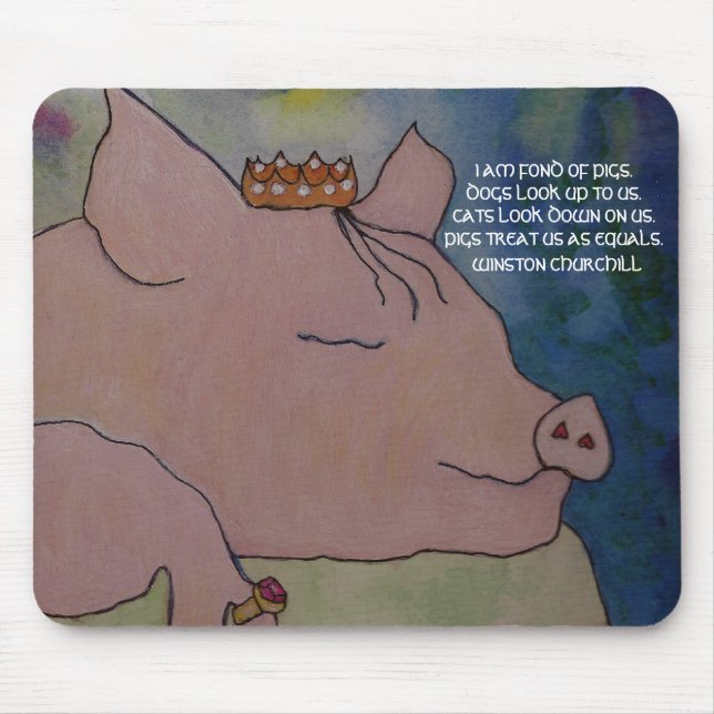 MOUSEPAD EU SOU AFEIÇOADO DOS PORCOS. WINSTON CHURCHILL - (Frente)