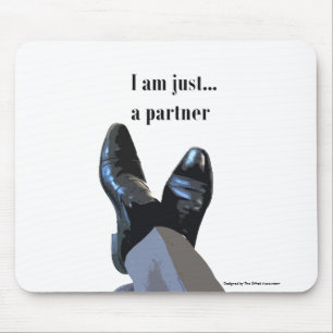Mousepad "Eu sou apenas um sócio "