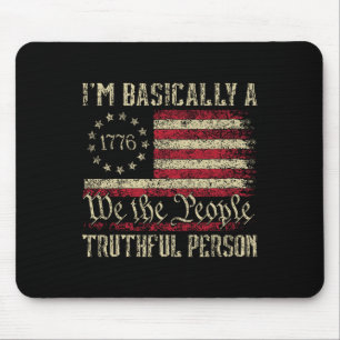 Mousepad Eu sou basicamente uma pessoa verdadeira na eleiçã