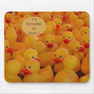 Mousepad Eu sou cercado por idiota