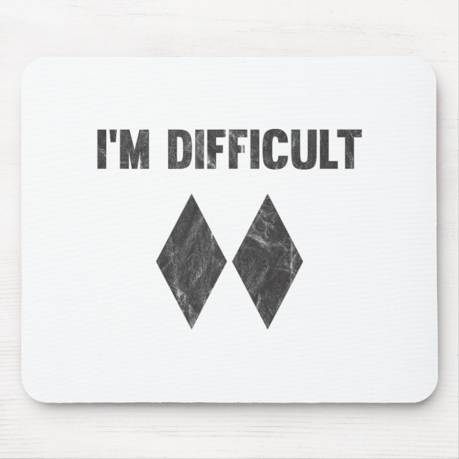 Mousepad Eu Sou Difícil Dupla Diamante Negro Esqui Snowboar (Frente)