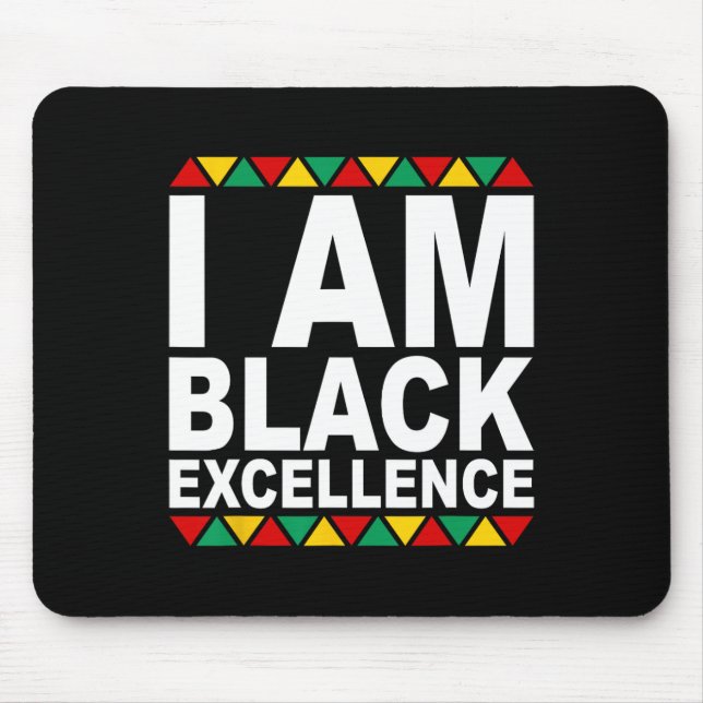 Mousepad Eu Sou Excelência Negra Mês da História Negra Mela (Frente)