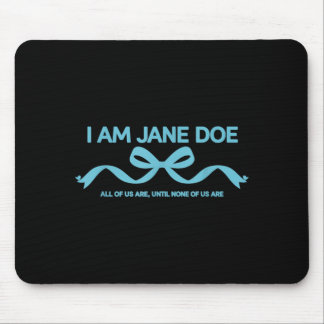 Mousepad Eu Sou Jane Doe Todos Nós Somos Mensagem De Solida