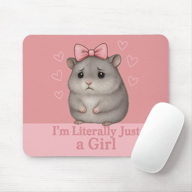 Mousepad Eu Sou Literalmente Só uma Garota Hamster Triste E (Com mouse)