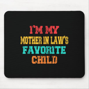 Mousepad Eu Sou o Filho Favorito da Minha Sogra, Pai/Mãe En