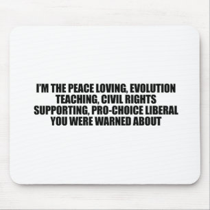 Mousepad Eu sou o liberal que você foi advertido