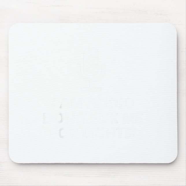 Mousepad Eu sou O não me peça luzes! Equipe de palco engraç (Frente)