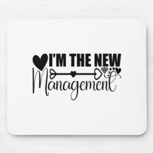 Mousepad Eu Sou O Novo Gerenciamento Divertido Esposa Recém