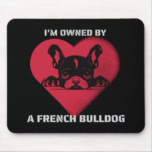 Mousepad Eu sou possuído por um Bulldog Francês