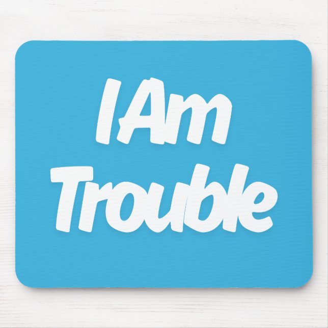 Mousepad Eu sou Problema (Frente)