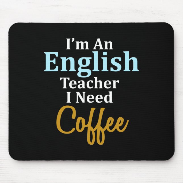 Mousepad Eu sou professor de inglês Eu preciso de uma escol (Frente)